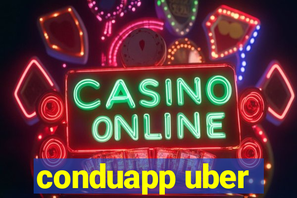 conduapp uber